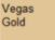 Vegas Gold